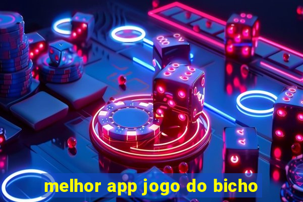 melhor app jogo do bicho